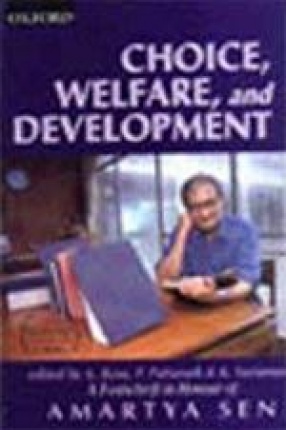 Choice, Welfare, and Development: A Festschrift in Honour of Amartya Sen