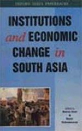 Institutions and Economic Change in South Asia