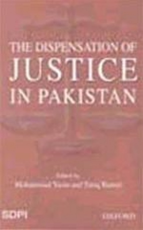 The Dispensation of Justice in Pakistan