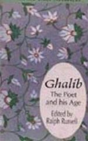 Ghalib: The Poet and His Age
