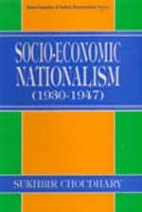 Socio-Economic Nationalism, 1930-1947