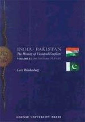 India-Pakistan: The History of Unsolved Conflicts (In 2 Volumes)