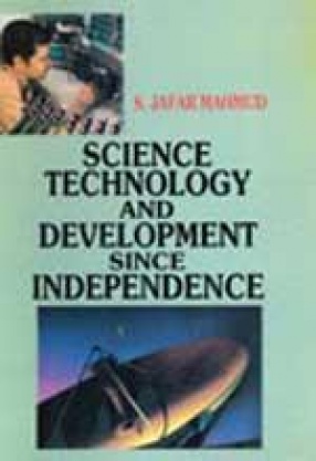 Science, Technology and Development Since Independence