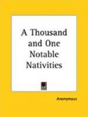 A Thousand & One Notable Nativities