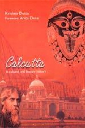 Calcutta: A Cultural and Literary History