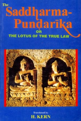 The Saddharma-Pundarika or the Lotus of the True Law