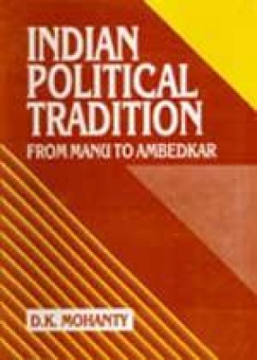 Indian Political Tradition: From Manu to Ambedkar