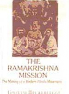 The Ramakrishna Mission: The Making of a Modern Hindu Movement