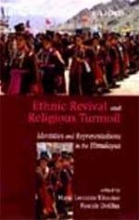 Ethnic Revival and Religious Turmoil: Identities and Representations in the Himalayas