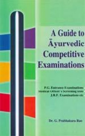 A Guide to Ayurvedic Competitive Examinations (In 2 Volumes)