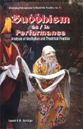 Buddhism as/in Performance: Analysis of Meditation and Theatrical Practice