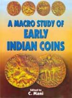 A Macro Study of Early Indian Coins