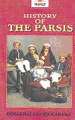 History of the Parsis (In 2 Volumes)