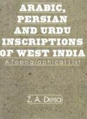 Arabic, Persian and Urdu Inscriptions of West India