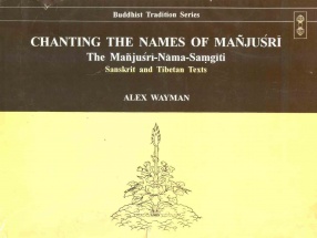 Chanting the Names of Manjusri: The Manjusri Nama Samgiti