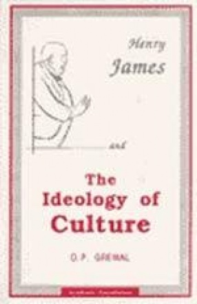 Henry James and The Ideology of Culture