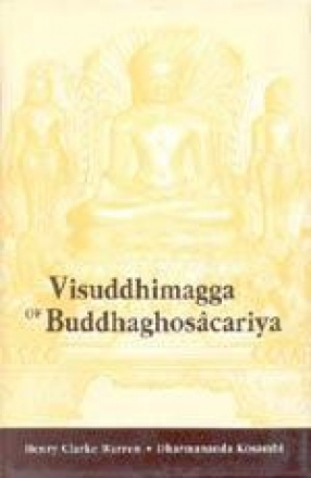 Visuddhimagga of Buddhaghosacariya