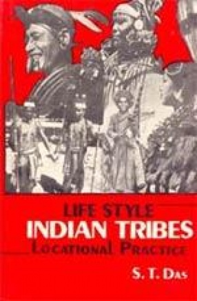 Life Style Indian Tribes: Locational Practice (In 3 Volumes)