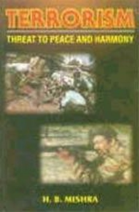 Terrorism: Threat to Peace and Harmony