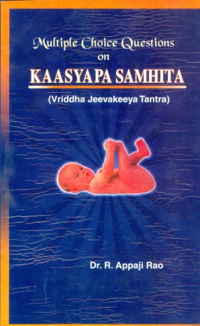 Multiple Choice Questions on Kaasyapa Samhita (Vriddha Jeevakeeya Tantra)