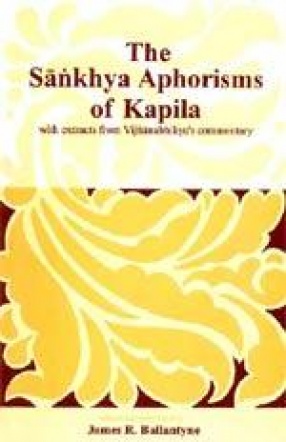 The Sankhya Aphorisms of Kapila: With Extracts from Vijnanabhiksu's Commentary