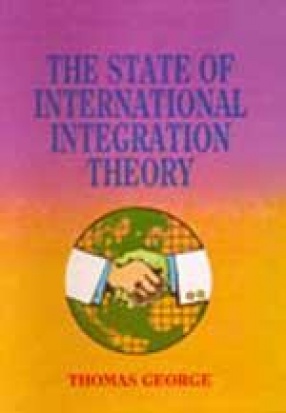 The State of International Integration Theory