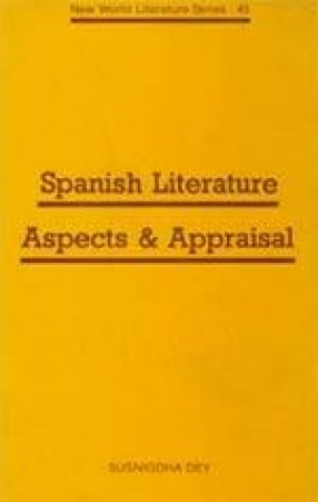 Spanish Literature: Aspects & Appraisal