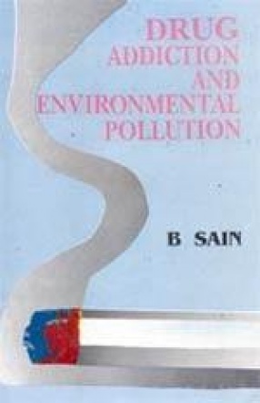 Drug Addiction and Environmental Pollution