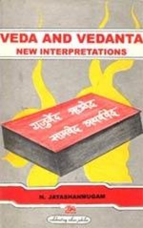 Veda and Vedanta: New Interpretations
