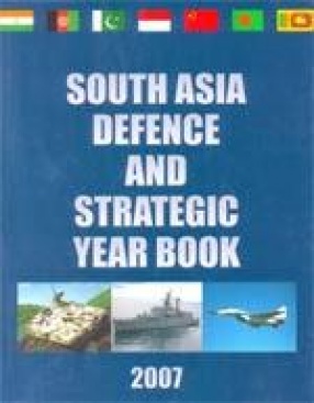 South Asia Defence and Strategic Year Book 2007