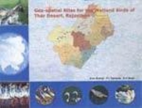 Geo-Spatial Atlas for the Wetland Birds of Thar Desert, Rajasthan