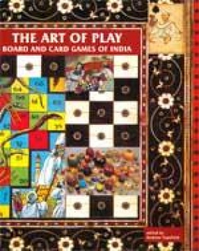 The Art of Play: Board and Card Games of India