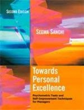 Towards Personal Excellence: Psychometric Tests and Self-Improvement Techniques for Managers