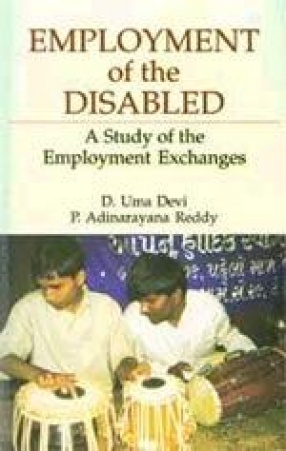 Employment of the Disabled: A Study of the Employment Exchanges