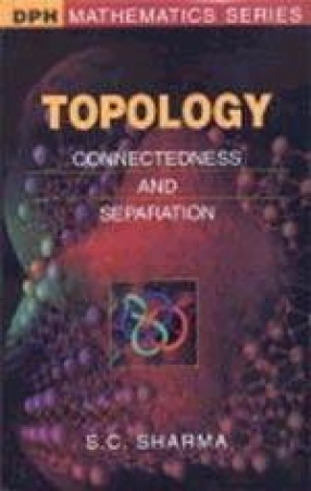 Topology: Connectedness and Separation