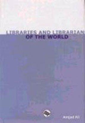 Libraries and Librarians of the World