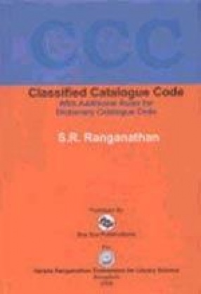 Classified Catalogue Code with Additional Rules for Dictionary Catalogue Code