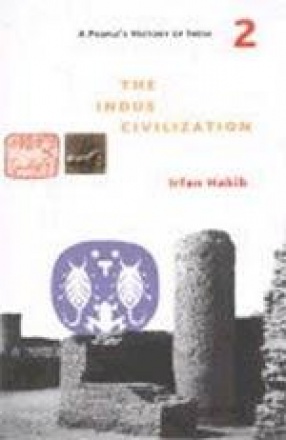 The Indus Civilization: Including Other Copper Age Cultures and History of Language Change Till c. 1500 BC