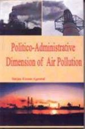 Politico-Administrative Dimension of Air Pollution