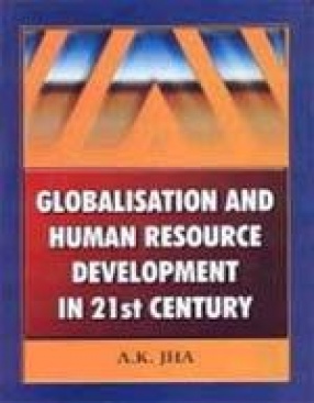 Globalisation and Human Resource Development in 21 Century (In 2 Volumes)