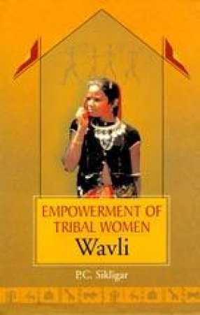 Empowerment of Tribal Women: Wavli