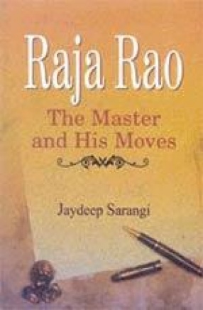 Raja Rao: The Master and His Moves