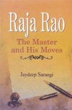 Raja Rao: The Master and His Moves