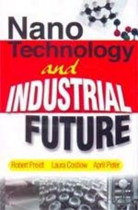 Nano Technology and Industrial Future (In 4 Volumes)