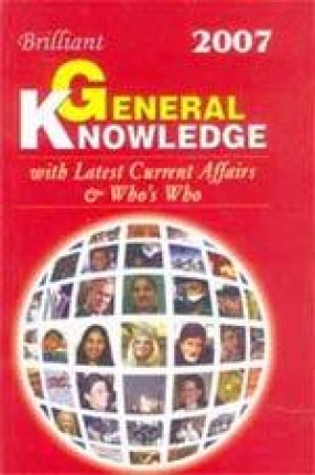 Brilliant General Knowledge: With Current Affairs and Who's Who