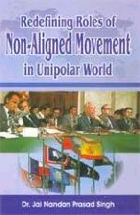 Redefining Roles of Non-Aligned Movement in Unipolar World