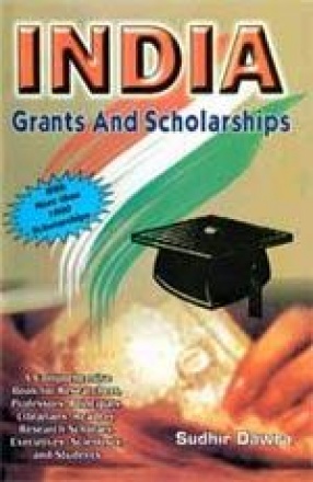 India: Grants and Scholarships (In 2 Volumes)