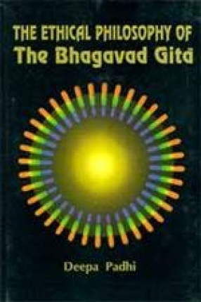 The Ethical Philosophy of the Bhagavad Gita