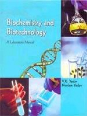 Biochemistry and Biotechnology: A Laboratory Manual