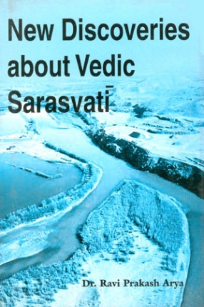 New Discoveries about Vedic Sarasvati